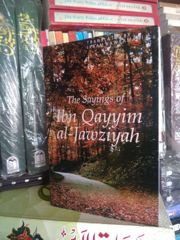 The Sayings of Ibn Qayyim Al Jowziya